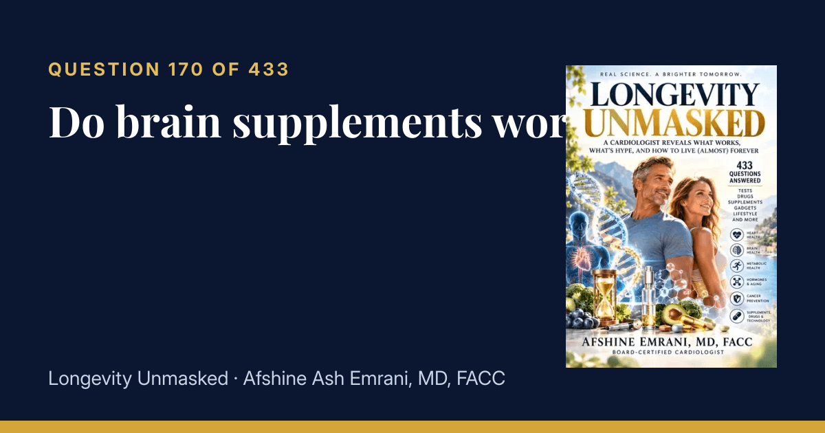 Short Memory Fish 170. Do brain supplements work? | Longevity Unmasked: 433 Questions ...